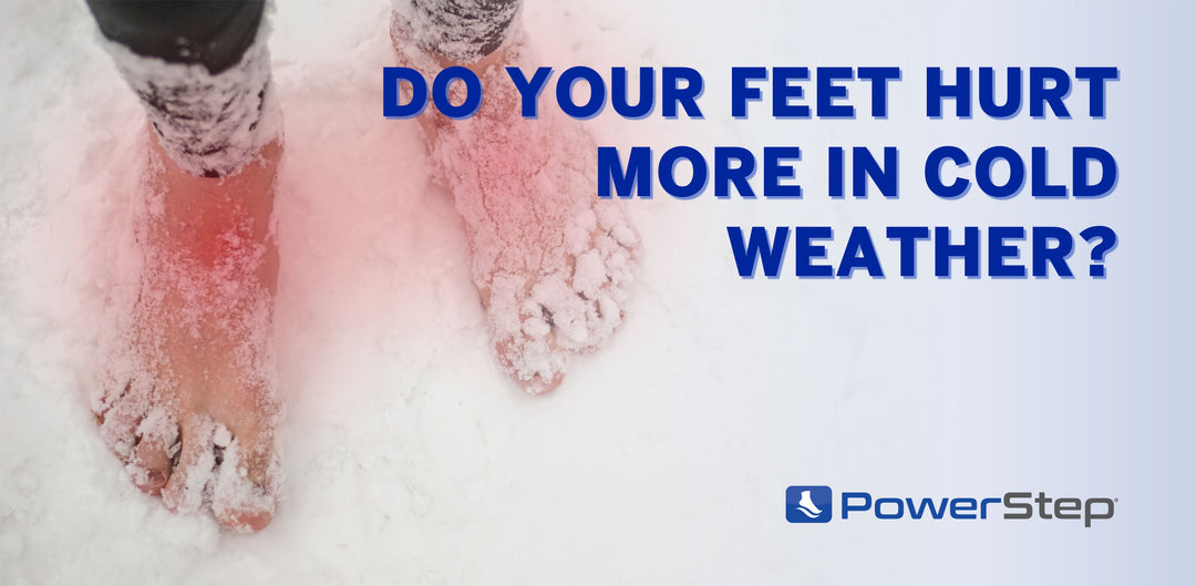 Do Your Feet Hurt More in Cold Weather? by PowerStep