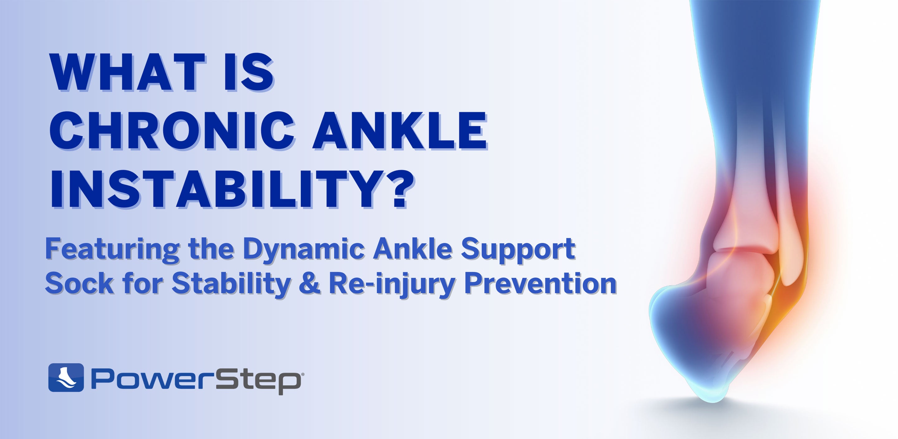 What is Chronic Ankle Instability? – PowerStep