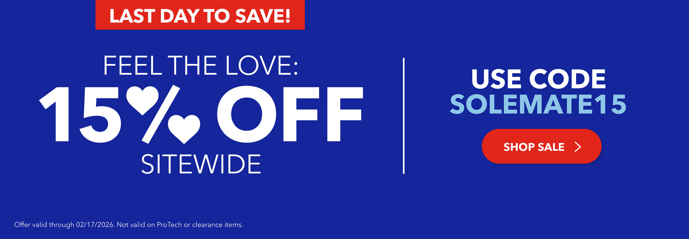 Last Day to Save! Feel the Love: 15% off sitewide with code SOLEMATE15. Shop Sale. Offer valid until 2/17/26 at 11:59PM EST. Not valid on ProTech or Clearance items.