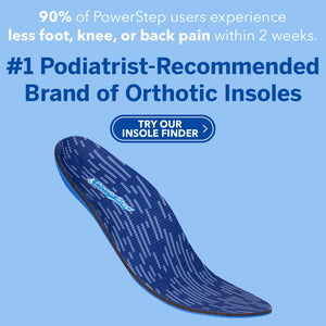 90% of PowerStep users experience less foot, knee, or back pain within 2 weeks. #1 Podiatrist Recommended Brand of Orthotic Insoles. Try our Insole Finder.