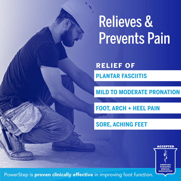 Relieves & Prevents Pain: Relief of plantar fasciitis, pronation, foot, arch, and heel pain, sore, aching feet. PowerStep is proven clinically effective in improving foot function. Accepted by the American Podiatric Medical Association.