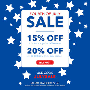 Fourth of July Sale. Use code JULYSALE for 15% off 2 or more pairs of insoles. Get 20% off all sandals, no code needed. Sale Ends 7/5/24 at 11:59PM EST. Discount only applies to MSRP. Offer not valid on ProTech Products.
